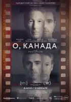  О, Канада смотреть онлайн (2024) 